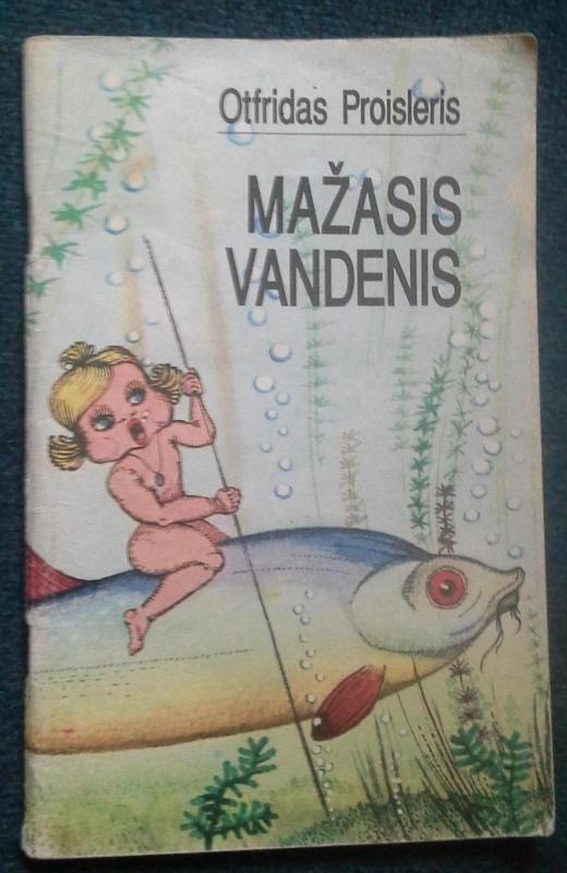 Mažasis vandenis - Otfrydas Proisleris, knyga 2