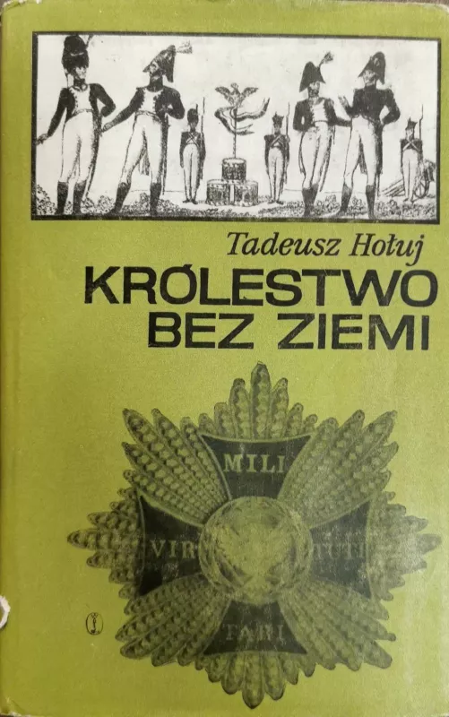Królestwo bez ziemi - Tadeusz Hołuj, knyga