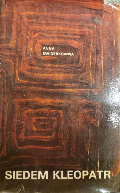 Siedem Kleopatr - Anna Swiderkowna, knyga