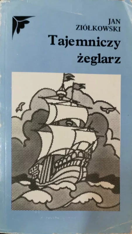 Tajemniczy żeglarz - Jan Ziółkowski, knyga