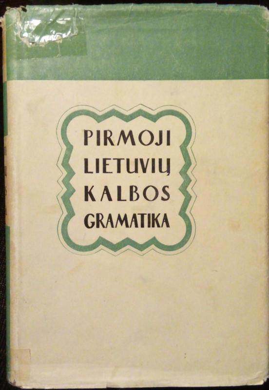 Pirmoji lietuvių kalbos gramatika 1653 metai - Autorių Kolektyvas, knyga 3