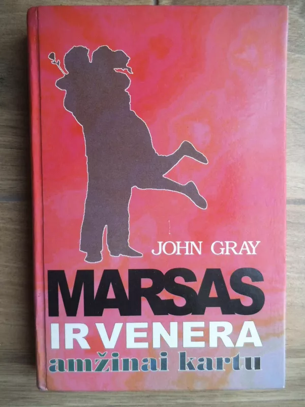 Marsas ir Venera amžinai kartu - John Gray, knyga 3