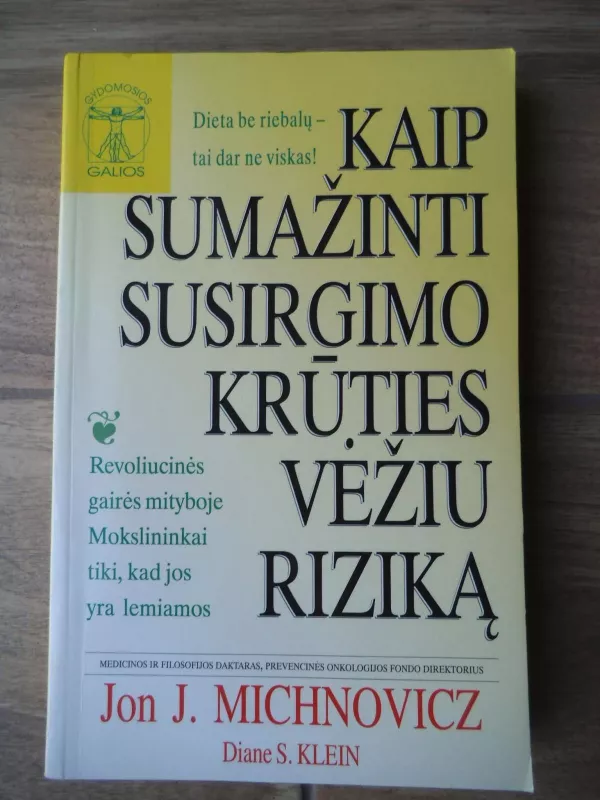 Kaip sumažinti susirgimo krūties vėžiu riziką - Jon J. Michnovicz, knyga 3