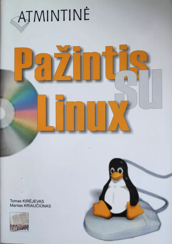 Pažintis su Linux - Tomas Kirėjevas, knyga