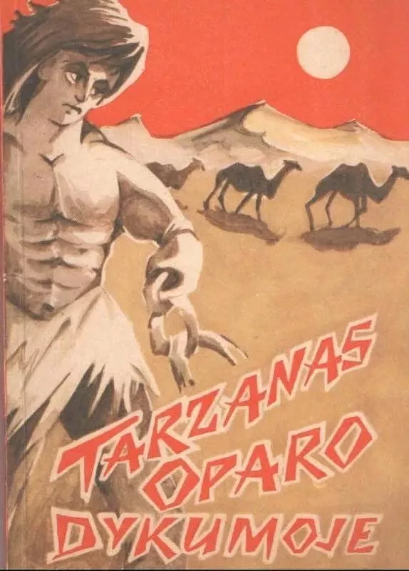 2 knygos :Tarzanas.Tarzanas Oparo dykumoje - Edgaras Barouzas, knyga 3