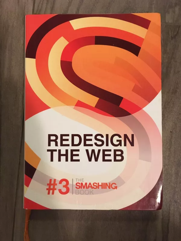 The Smashing Book #3 "Redesign The Web" - Smashing Magazine, knyga