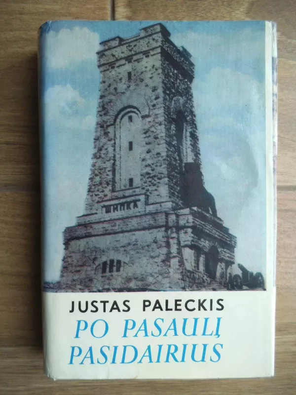 Po pasaulį pasidairius - Justas Paleckis, knyga 3