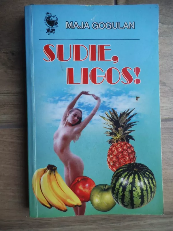 Sudie, ligos! - Maja Gogulan, knyga 3