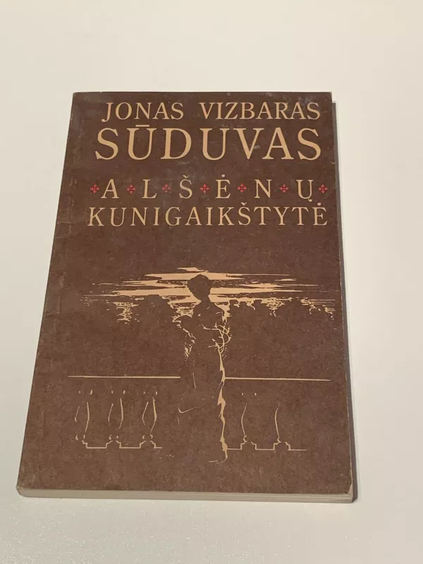 Alšėnų kunigaikštytė - Jonas Vizbaras-Sūduvas, knyga