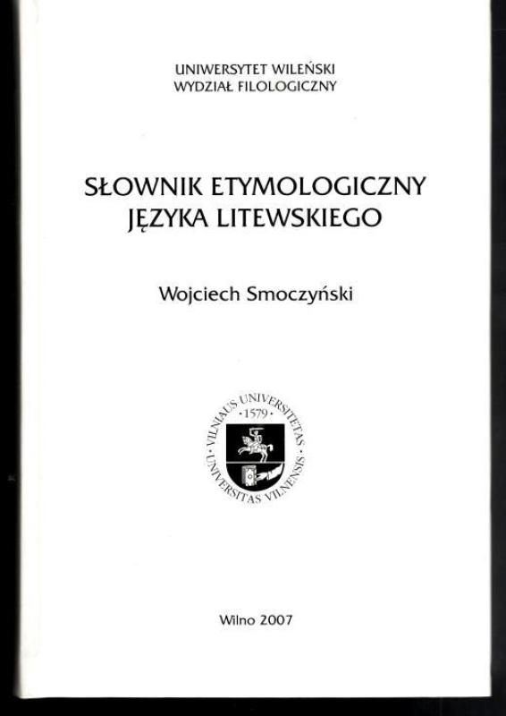 Slownik etymologiczny języka litewskiego - Wojciech Smoczynski, knyga 4