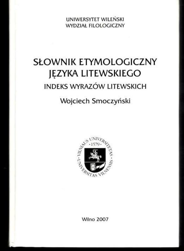 Slownik etymologiczny języka litewskiego - Wojciech Smoczynski, knyga 2