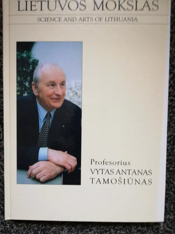 Prof.Vytas Antanas Tamošiūnas - Algimantas Liekis, knyga
