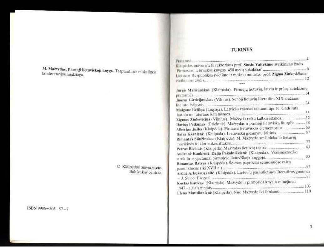M. Mažvydas. Pirmoji lietuviška knyga: Tarptautinės mokslinės konferencijos, įvykusios 1997 01 14, medžiaga - Autorių Kolektyvas, knyga 2