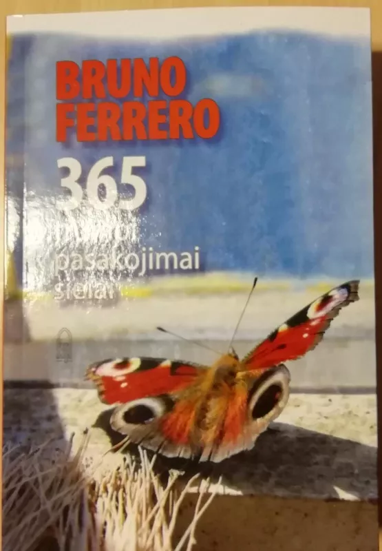 365 trumpi pasakojimai sielai - Bruno Ferrero, knyga
