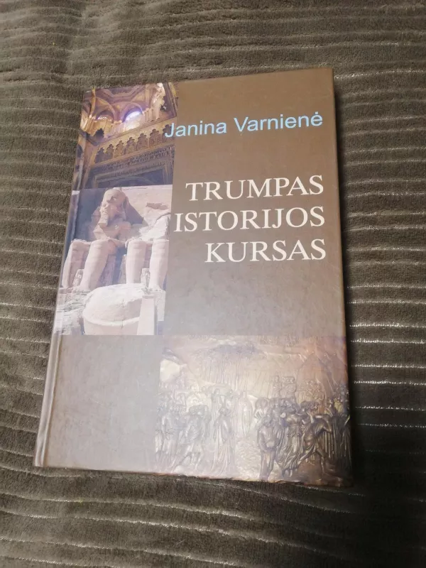 Trumpos istorijos kursas - Janina Varnienė, knyga