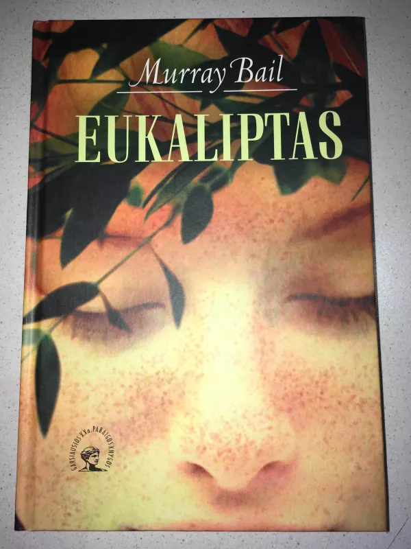 Eukaliptas - Murray Bail, knyga 2