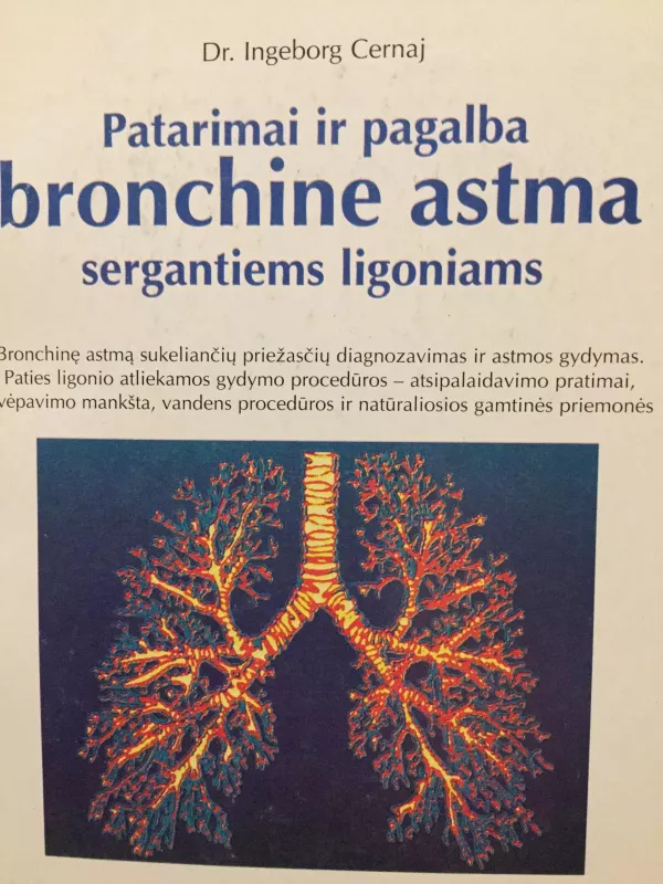 Patarimai ir pagalba bronchine astma sergantiems ligoniams - Ingeborg Cernaj, knyga