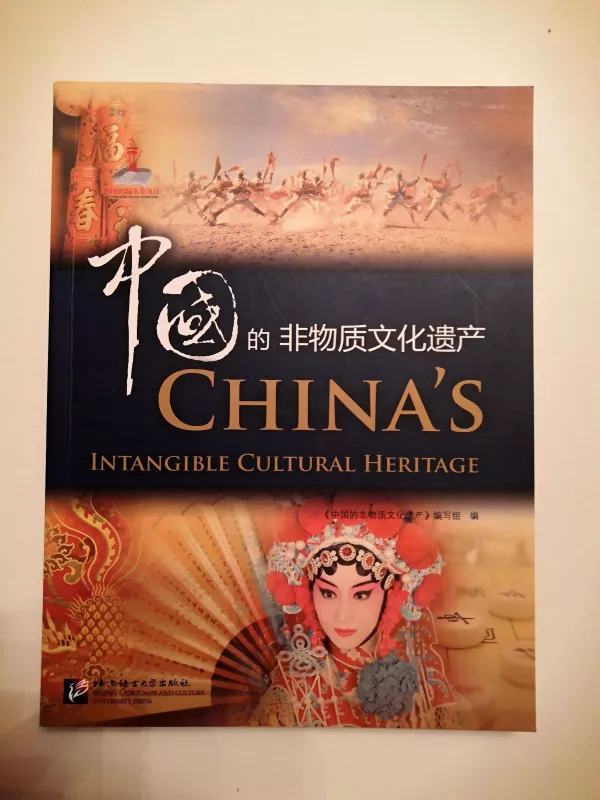 CHINA'S INTANGIBLE CULTURAL HERITAGE - Book with 10 DVDs - Autorių Kolektyvas, knyga 4