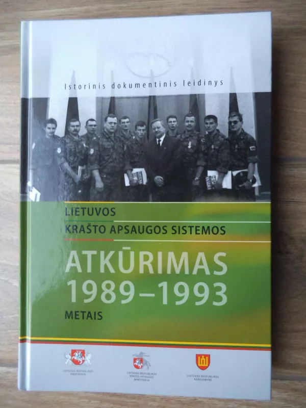 Lietuvos krašto apsaugos sistemos atkūrimas 1989–1993 metais - Jonas Užurka, knyga 5