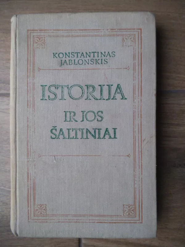 Istorija ir jos šaltiniai - Konstantinas Jablonskis, knyga 3
