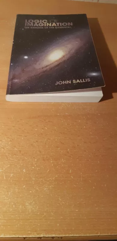 Logic of Imagination - John Sallis, knyga