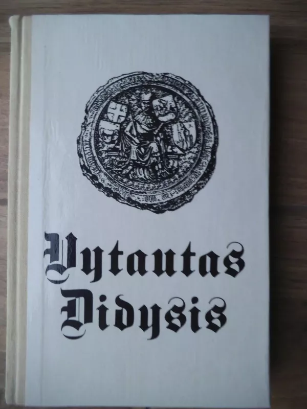 Vytautas Didysis - Adolfas Šapoka, knyga 3