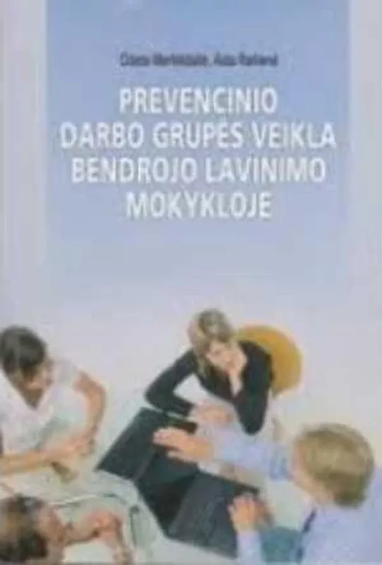 Prevencinio darbo grupės veikla, Bendrojo lavinimo mokykloje - Merfeldaitė  Railienė O. A., knyga