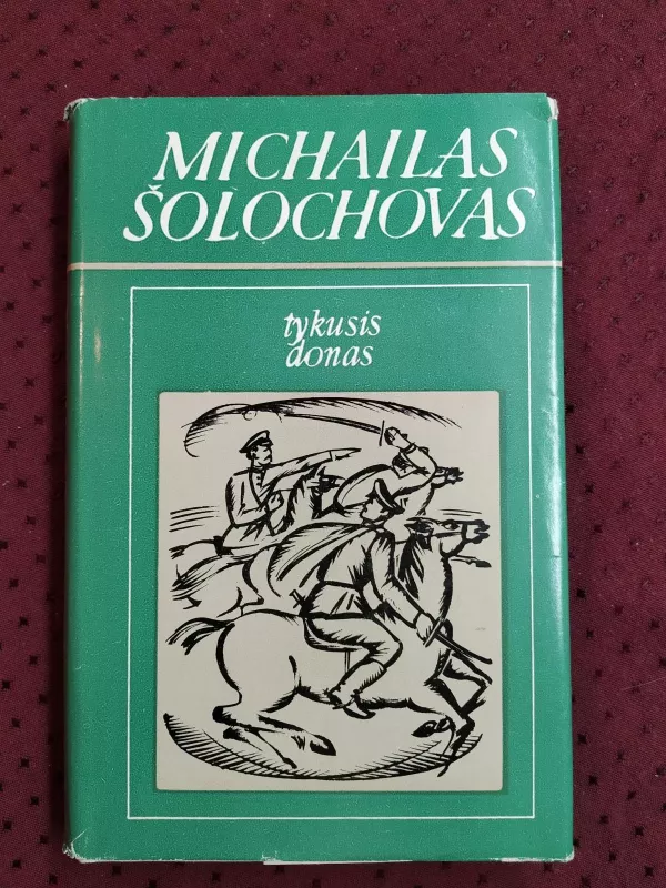 Tykusis Donas (II dalis) - Michailas Šolochovas, knyga
