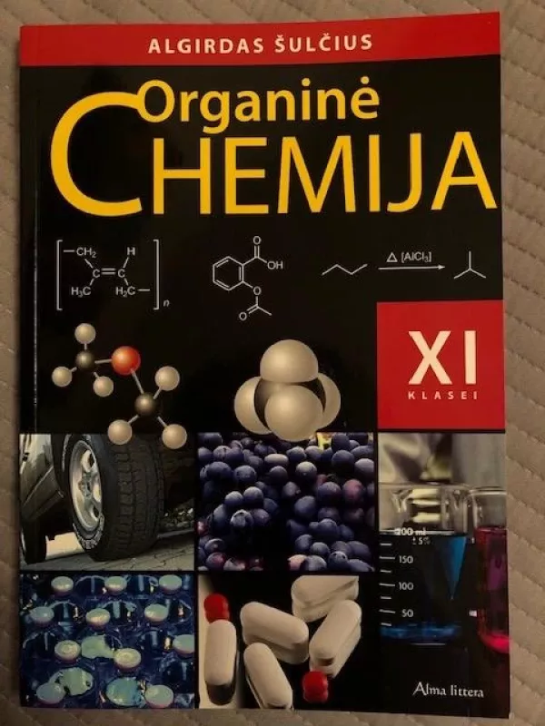 Organinė chemija. Vadovėlis XI klasei - Algirdas Šulčius, knyga