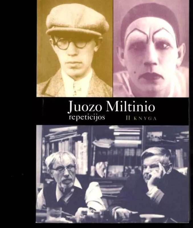 Juozo Miltinio repeticijos l, II ir III knygos - Autorių Kolektyvas, knyga