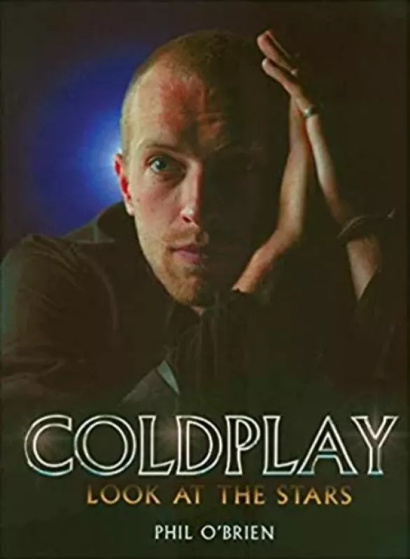 Coldplay: Look at the Stars - Phil O'Brien, knyga