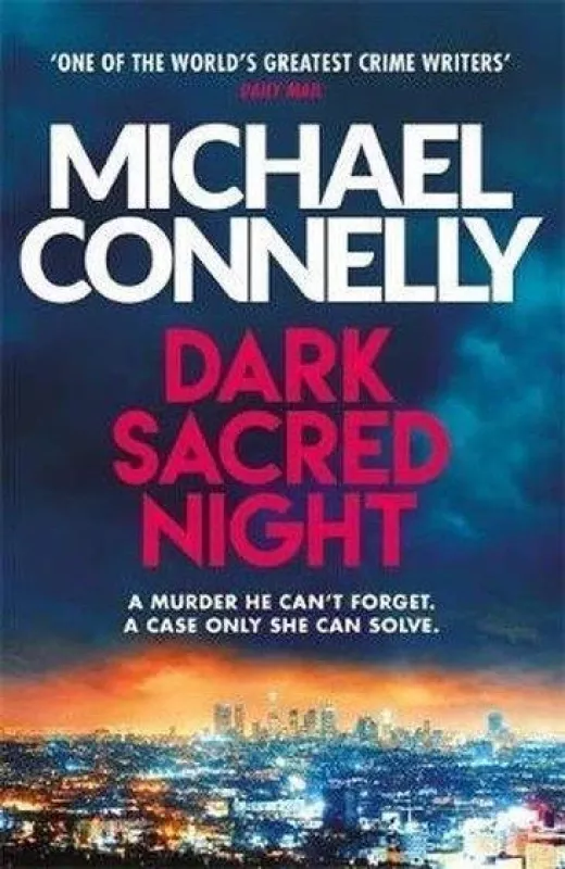 Dark sacred night - Michael Connelly, knyga