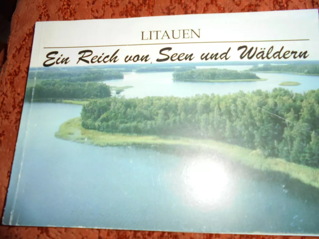 Litauen Ein  Reich von Seen und Waldern - Autorių Kolektyvas, knyga 2