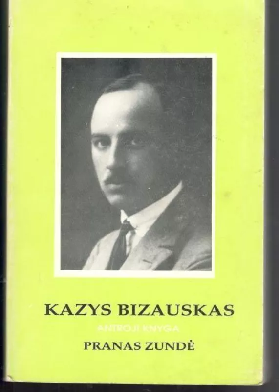 Pranas Zundė, II knyga - Kazys Bizauskas, knyga