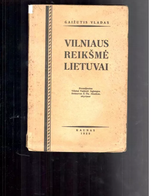Vilniaus reikšmė Lietuvai - Vladas Gaižutis, knyga 4
