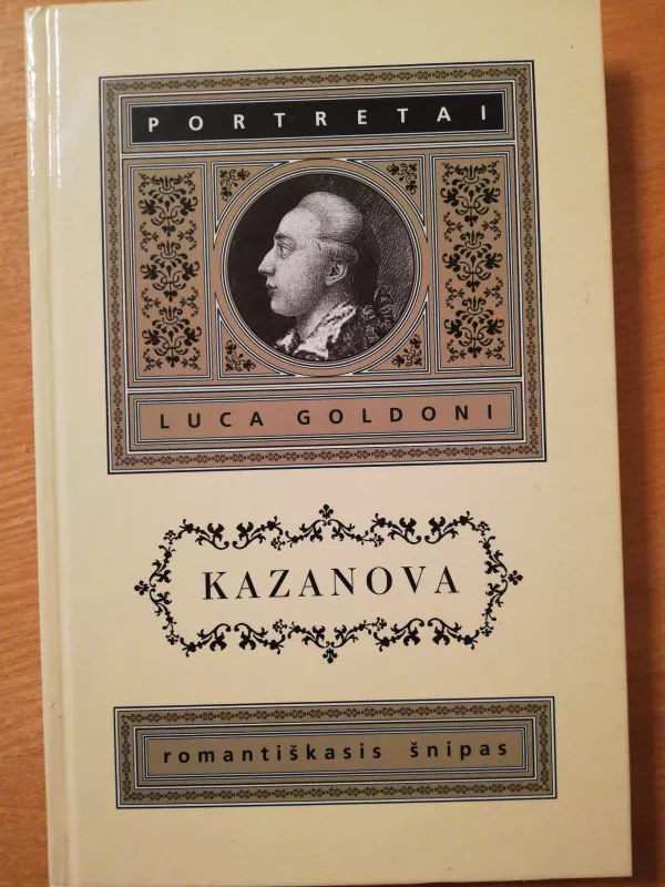 Kazanova: romantiškas šnipas - Luca Goldoni, knyga