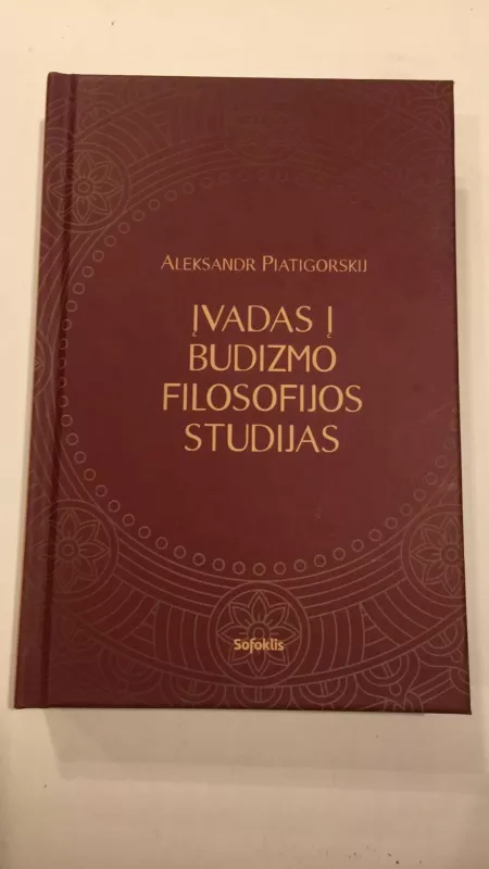 Įvadas į budizmo filosofijos studijas - Aleksandr Piatigorskij, knyga
