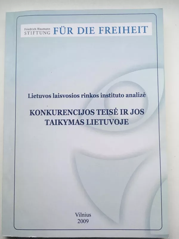 Konkurencijos teisė ir jos taikymas Lietuvoje - Autorių Kolektyvas, knyga