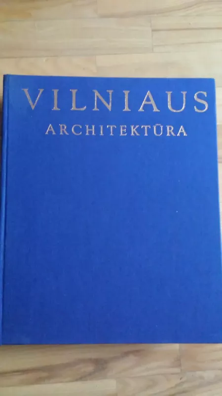 Vilniaus architektūra - Autorių Kolektyvas, knyga 3