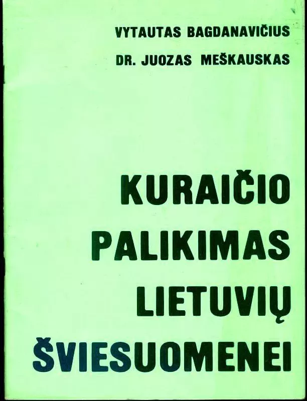 Kuraičio palikimas lietuvių šviesuomenei - Vytautas Jonas Bagdanavičius, knyga