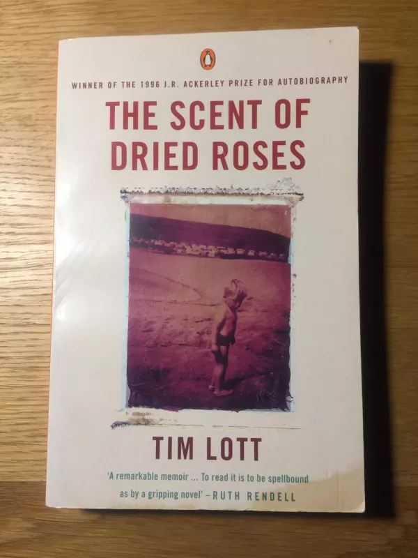 The Scent of Dried Roses - Tim Lott, knyga 3