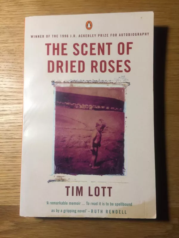 The Scent of Dried Roses - Tim Lott, knyga 2