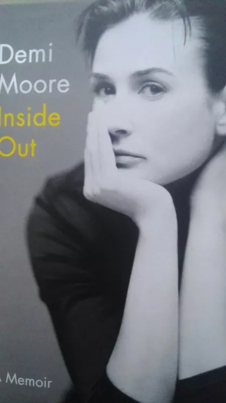 Inside Out: A Memoir - Demi Moore, knyga