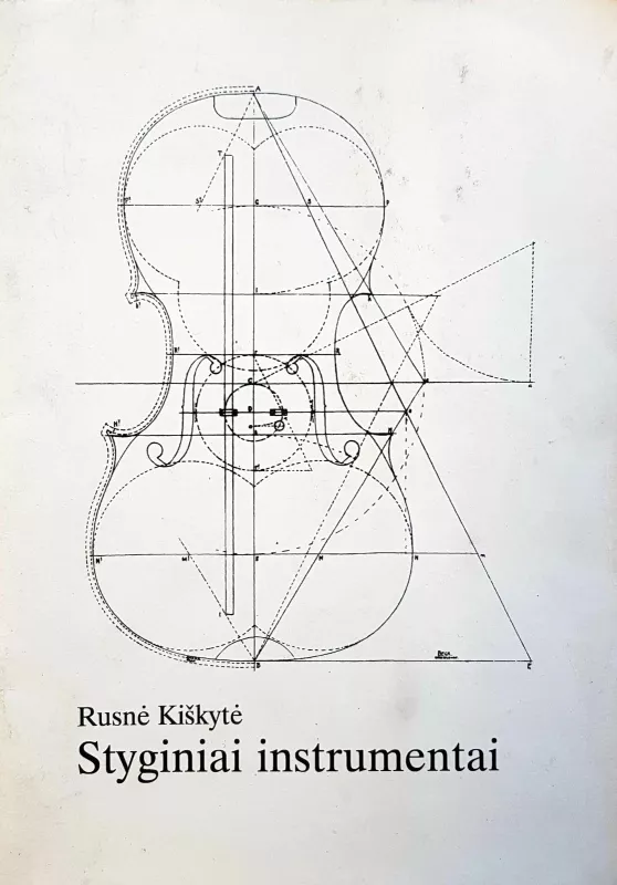Styginiai instrumentai - Rusnė Kiškytė, knyga