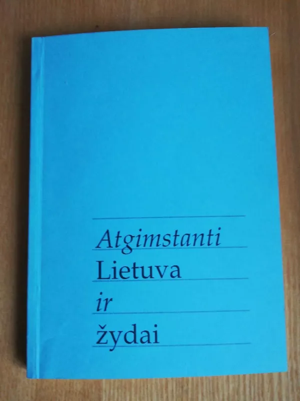 Atgimstanti Lietuva ir žydai - Emanuelis Zingeris, knyga