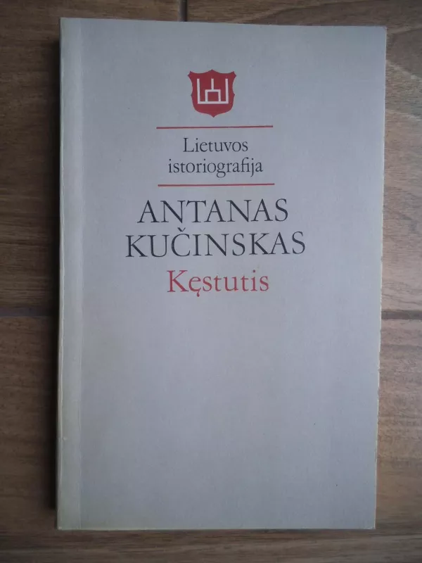 Kęstutis - Antanas Kučinskas, knyga 3