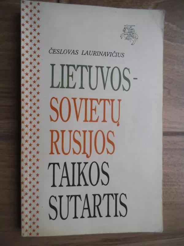Lietuvos-Sovietų Rusijos Taikos sutartis - Česlovas Laurinavičius, knyga 3