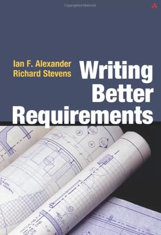 Writing Better Requirements - Ian Alexander, knyga