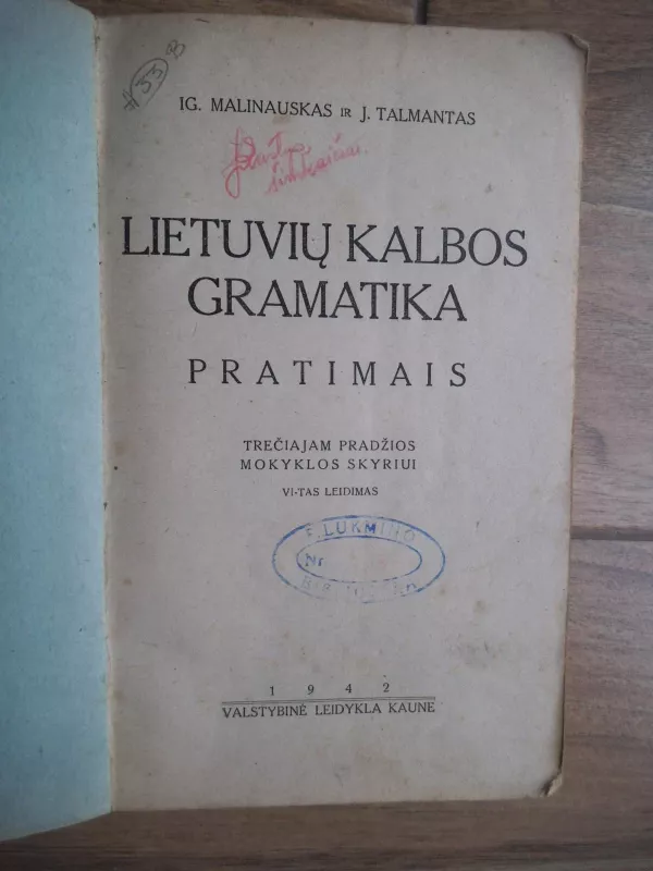 Lietuvių kalbos gramatika pratimais. Trečiajam pradžios mokyklos skyriui - Ig. Malinauskas, J.  Talmantas, knyga 3