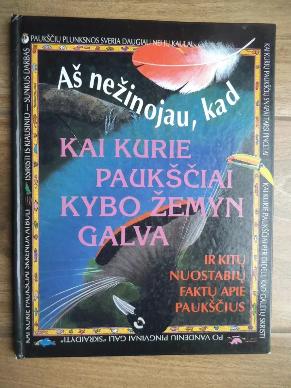 Aš nežinojau, kad kai kurie paukščiai kybo žemyn galva - Claire Llewellyn, knyga 3